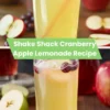 Shake Shack Cranberry Apple Lemonade Recipe