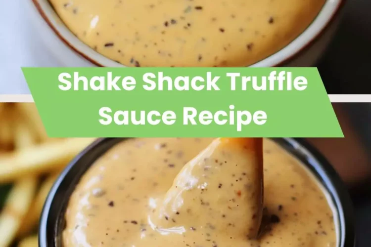 shake shack truffle sauce recipe
