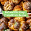 Buffalo wild wings pretzel knots recipe