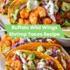 Buffalo wild wings shrimp tacos recipe