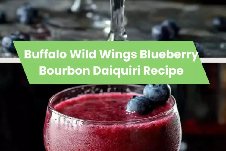 buffalo wild wings blueberry bourbon daiquiri recipe