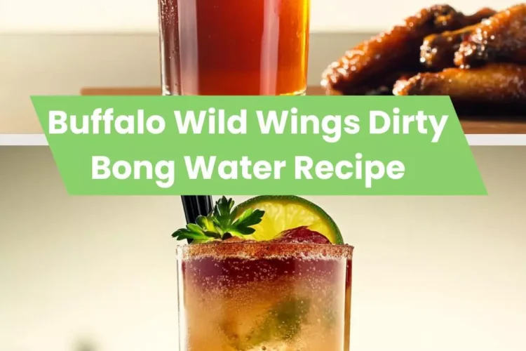Buffalo wild wings dirty bong water recipe