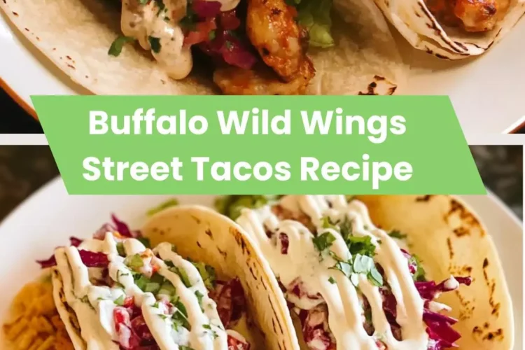 Buffalo wild wings street tacos recipe