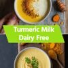 turmeric milk dairy free