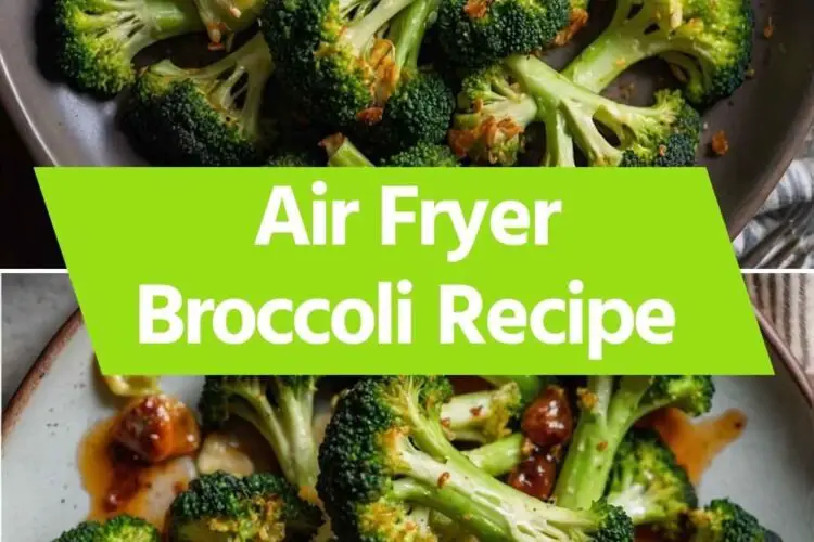 Air Fryer Broccoli Recipe