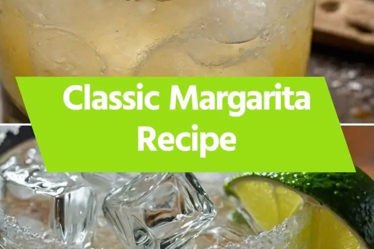 Classic Margarita Recipe