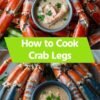 How To Cook Crab Legs