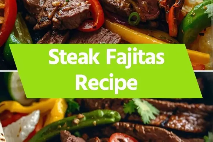 Steak Fajitas