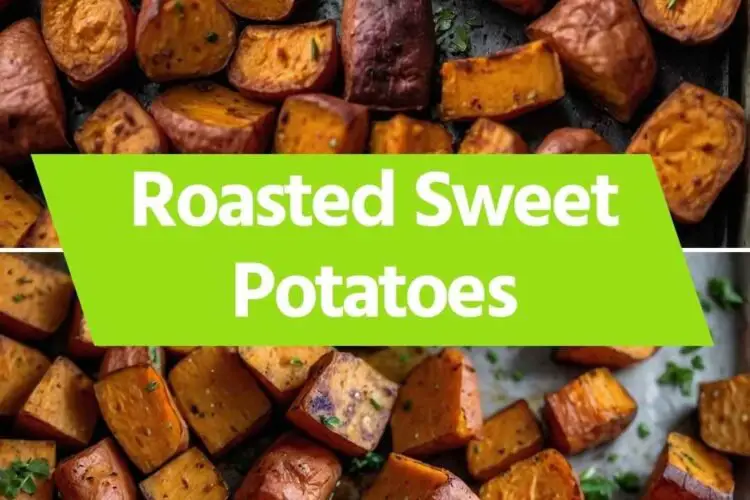 Roasted Sweet Potatoes