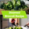 Steamed Broccoli