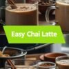 Easy Chai Latte