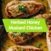 Herbed Honey Mustard Chicken