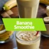 Banana Smoothie