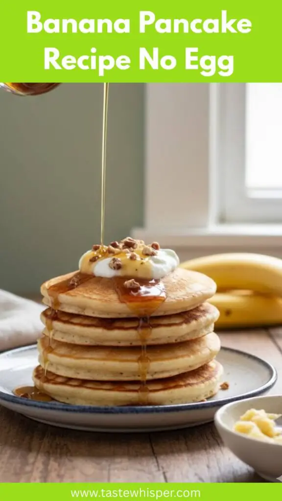 Banana Pancake Recipe No Egg